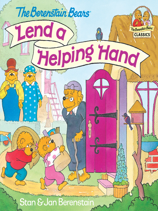 Title details for The Berenstain Bears Lend a Helping Hand by Stan Berenstain - Wait list